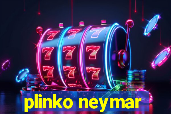 plinko neymar